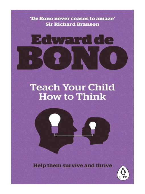 Title details for Teach Your Child How to Think by Edward de Bono - Available